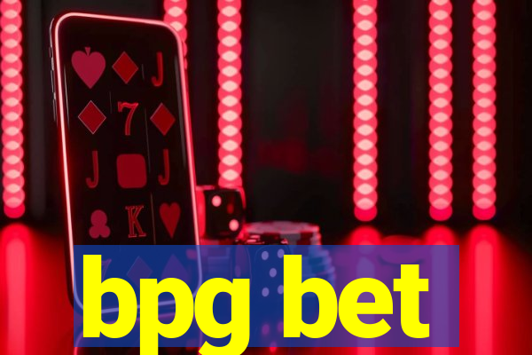 bpg bet